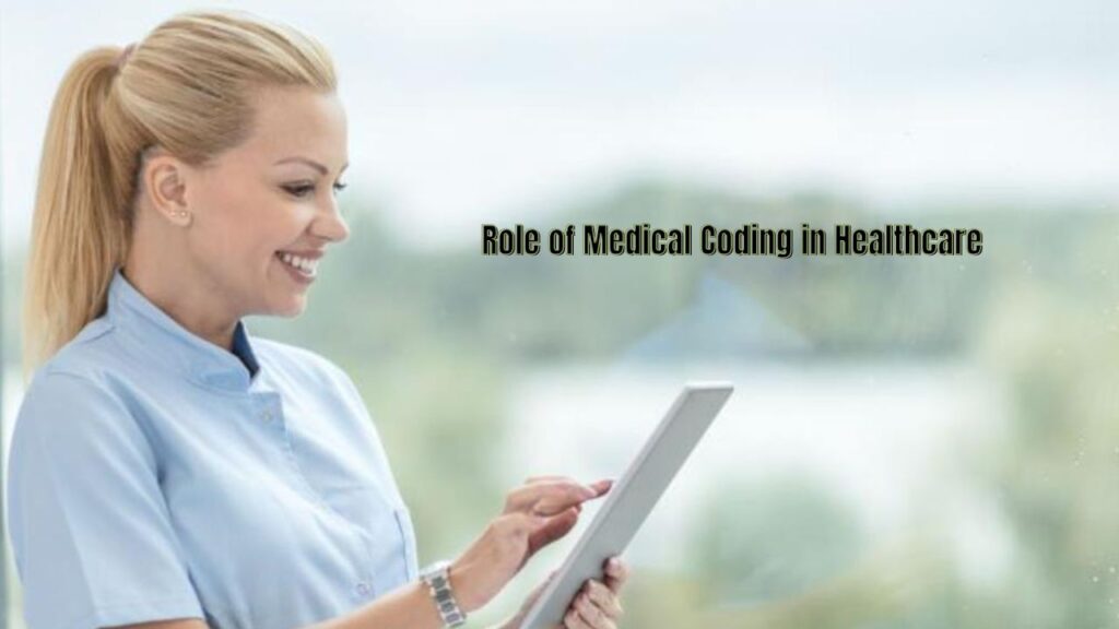 Role of Medical Coding in Healthcare