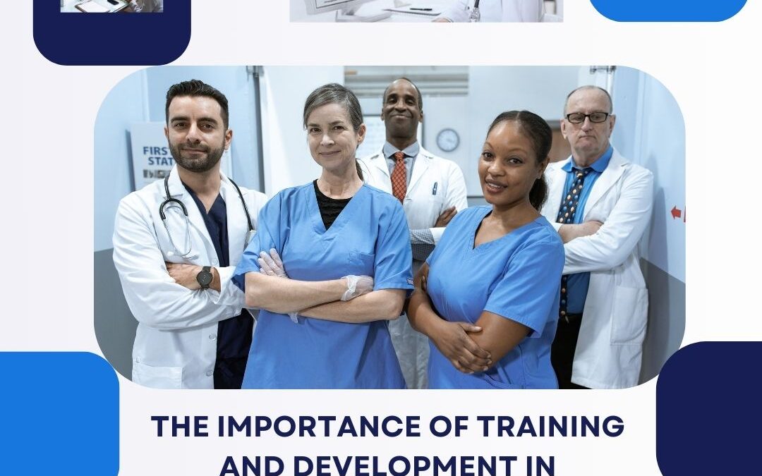 The Importance of Training and Development in Healthcare