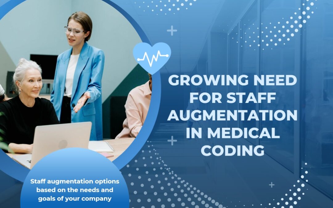 Growing Need for Staff Augmentation in Medical Coding (1)