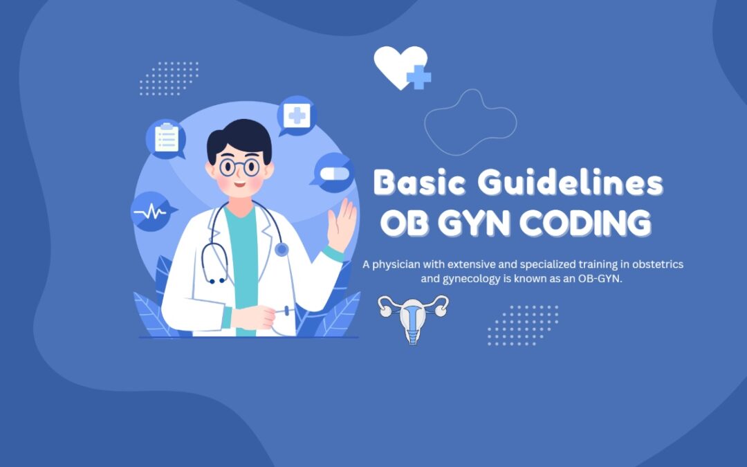 Basic Guidelines of OB GYN Coding