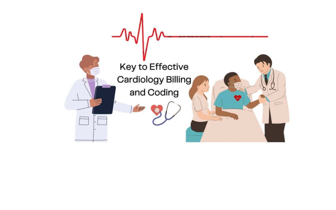 Key to Effective Cardiology Billing and Coding