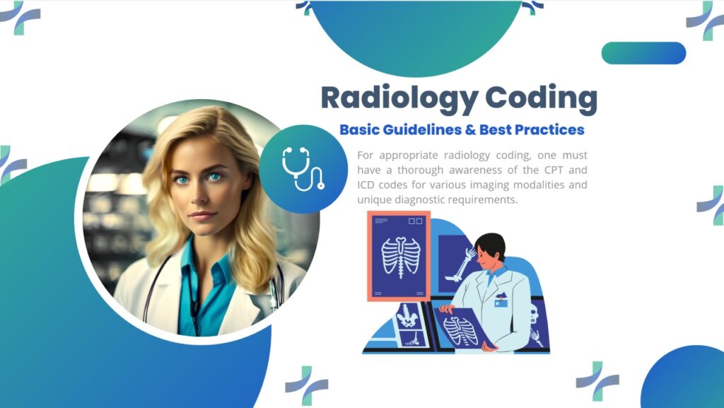 Understand Radiology Coding Basic Guidelines & Best Practices